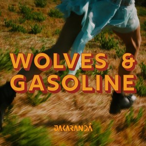 Wolves and Gasoline