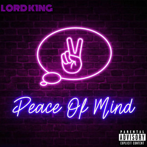 Peace Of Mind (Explicit)
