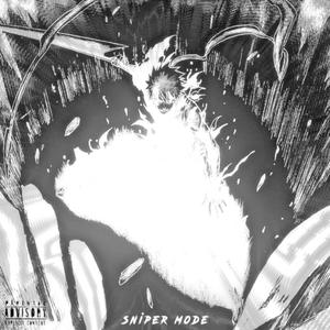 SNIPER MODE (Explicit)