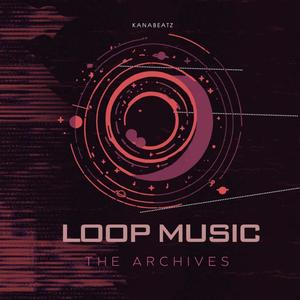 THE ARCHIVES (LOOP MUSIC)