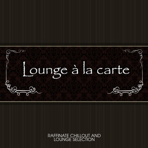 Lounge à la carte