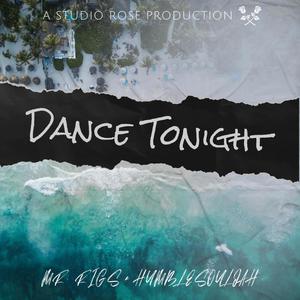 Dance Tonight (feat. Humblesouljah)