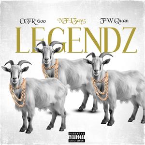 Legendz (feat. NFLZAY5 & FW Quan) [Explicit]