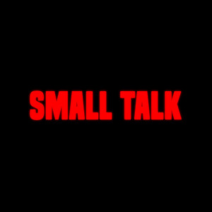 Small Talk