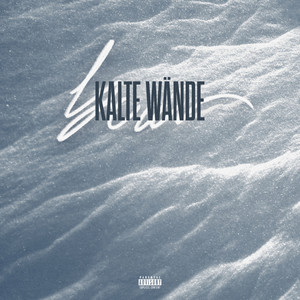 Kalte Wände (Explicit)