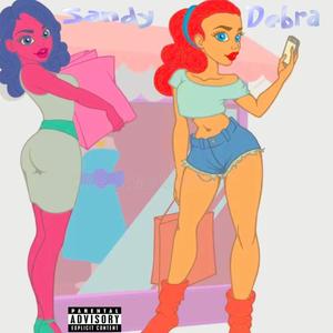 Sandy & Debra (feat. *****ItzFatz) (Explicit)