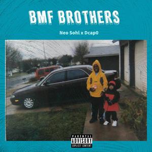 BMF Brothers (feat. Dcap0) [Explicit]