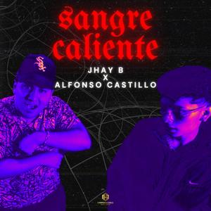 Sangre Caliente (Explicit)