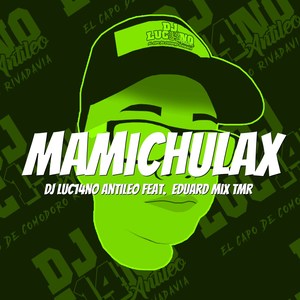 Mamichulax (Remix)