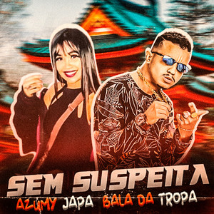 Sem Suspeita (Explicit)