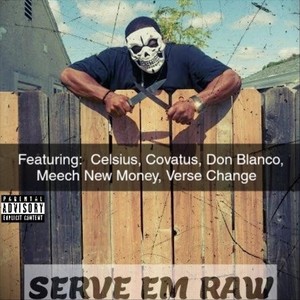 Serve Em Raw (Explicit)