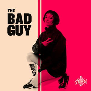 The Bad Guy (Explicit)