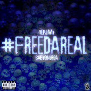 #FreeTheReal (feat. BabyOmurda) (Explicit)