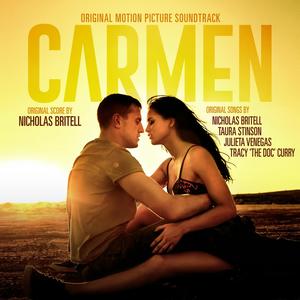 Carmen (Original Motion Picture Soundtrack) [Explicit]