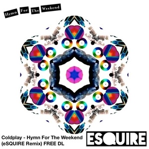 Hymn For The Weekend (eSQUIRE Remix)