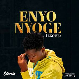 Enyonyoge (Ego Be)