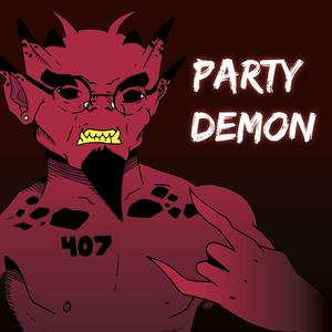 407 Party Demon (Explicit)