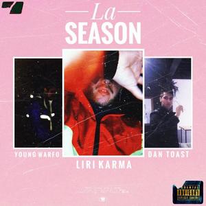 La Season (feat. Young Warfo & Dan Toast) [Explicit]