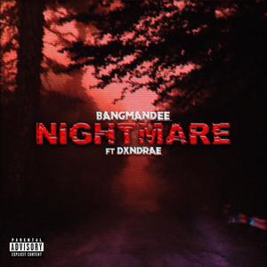 Nightmare (feat. Dxndrae) [Explicit]