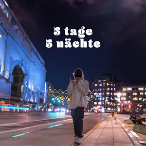 5 Tage 5 Nächte