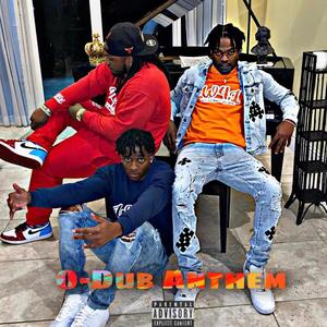 O-Dub Anthem(feat. Tay-E) (Explicit)