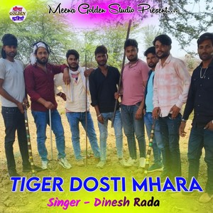 Tiger Dosti Mhara