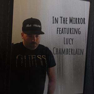 In the Mirror(feat. Lucy Chamberlain) (Explicit)