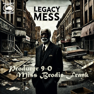 Legacy Mess
