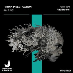 Phunk Investigation - Raw & Dirty (Ant Brooks Remix)