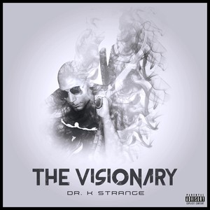 The Visionary (Explicit)