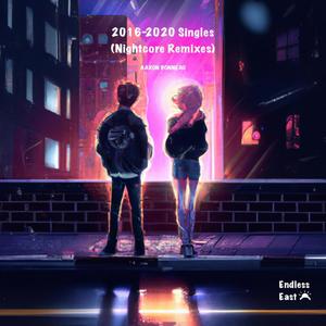 2016-2020 Singles (Nightcore Remixes)