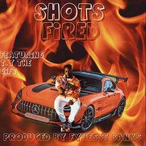 Shots Fired (feat. TY the Gift) [Explicit]