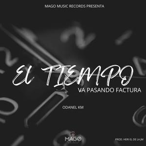 El Tiempo Va Pasando Factura (feat. El de la Jm)