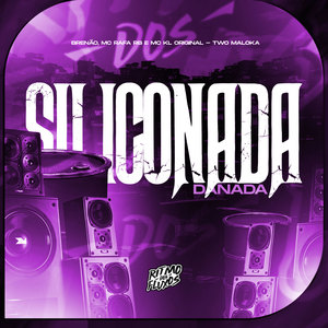 Siliconada Danada (Explicit)