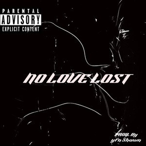 No Love Lost (Explicit)