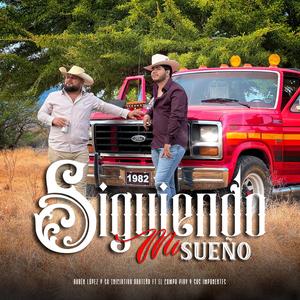 Siguiendo Mi Sueño (feat. El Compa y sus Imponentes)