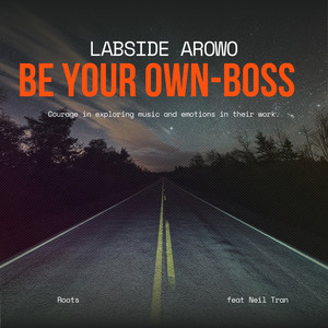 Be Your Own Boss (Explicit)