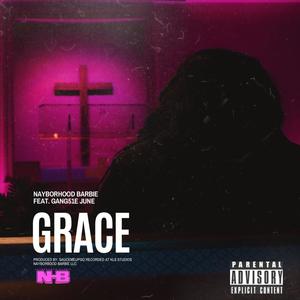 GRACE (feat. GANG51E JUNE) (Explicit)
