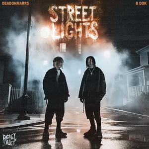 Street Lights (feat. B Dok) [Explicit]