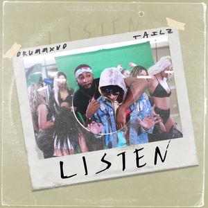 Listen (feat. Tailz) [Explicit]