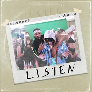 Listen(feat. Tailz) (Explicit)
