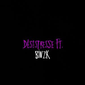Desestresse (feat. BinZK) (Explicit)