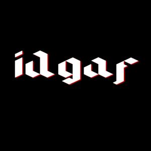 idgaf (Explicit)