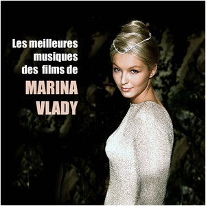 Les meilleures musiques des films de MARINA VLADY (Original Movie Soundtrack)