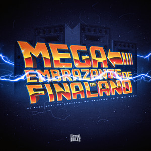 Mega Embrazamento De Final De Ano (Explicit)