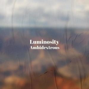 Luminosity Ambidextrous