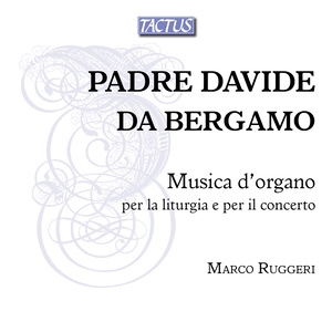 Davide Da Bergamo: Organ Music for The Liturgy and for The Concert (M. Ruggeri)