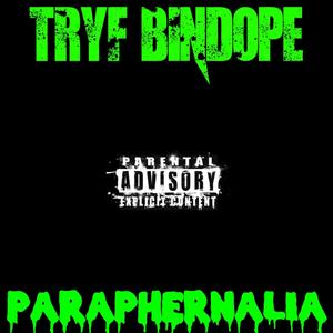 Paraphernalia (Explicit)