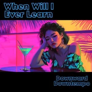 When Will I Ever Learn (feat. Raffaella Carellario) [Miami 1985 Version]