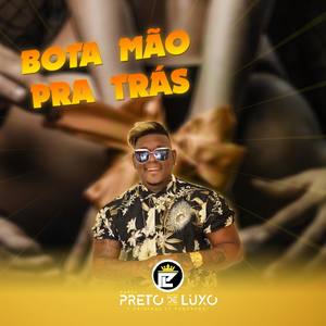 BOTA MÃO PRA TRÁS